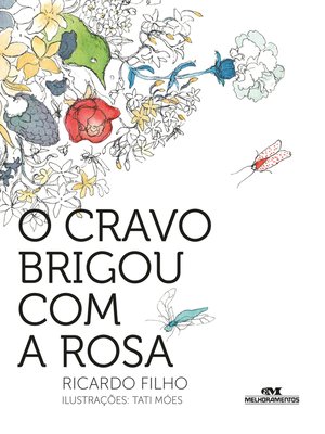 cover image of O cravo brigou com a rosa